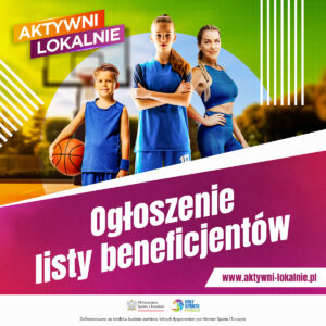 Przedłużenie terminu ogłoszenia beneficjentów w zadaniu Aktywni Lokalnie